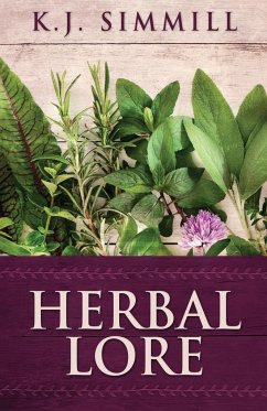 Herbal Lore - Simmill, K. J.