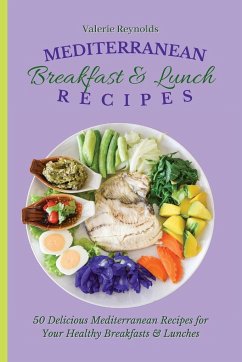 Mediterranean Breakfast & Lunch Recipes - Reynolds, Valerie