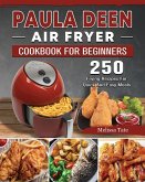 Paula Deen Air Fryer Cookbook For Beginners