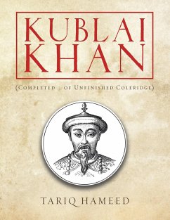 Kublai Khan: (Completed ... of Unfinished Coleridge) - Hameed, Tariq