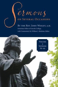 Sermons on Several Occasions, Volume 3, Sermons 29-44 - Wesley, John