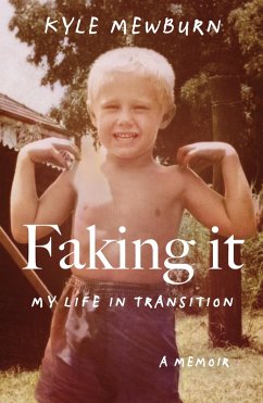 Faking It (eBook, ePUB) - Mewburn, Kyle