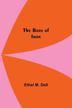 The Bars Of Iron - M. Dell, Ethel