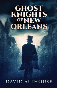 Ghost Knights Of New Orleans - Althouse, David