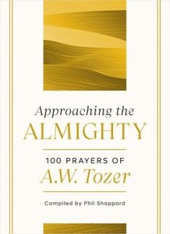 Approaching the Almighty - Tozer, A W