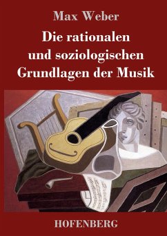 Cover Die rationalen und soziologischen Grundlagen der Musik