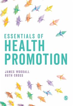 Essentials of Health Promotion - Woodall, James;Cross, Ruth