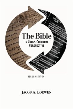 The Bible in Cross Cultural Perspective (Revised Edition) - Loewen, Jacob A