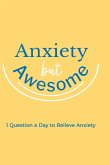 Anxiety but Awesome