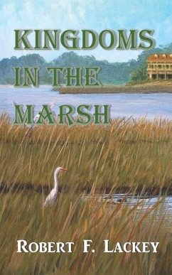 Kingdoms in the Marsh - Lackey, Robert F.