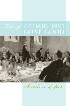 Tale of a Criminal Mind Gone Good - Lefler, Nathan