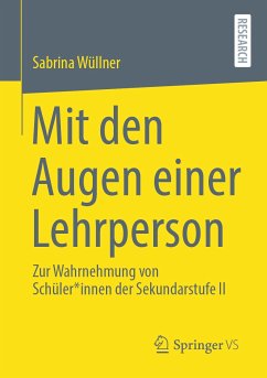 Mit den Augen einer Lehrperson (eBook, PDF) - Wüllner, Sabrina