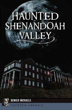 Haunted Shenandoah Valley - Michaels, Denver