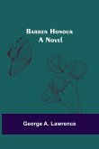 Barren Honour; A Novel