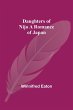 Daughters Of Nijo A Romance Of Japan - Bild 1