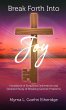 Break Forth into JOY - Bild 1