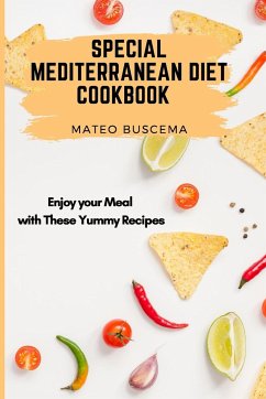 Special Mediterranean Diet Cookbook - Buscema, Mateo