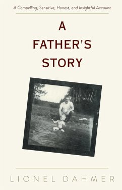 A Father's Story - Dahmer, Lionel