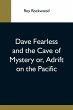 Dave Fearless And The Cave Of Mystery... - Bild 1