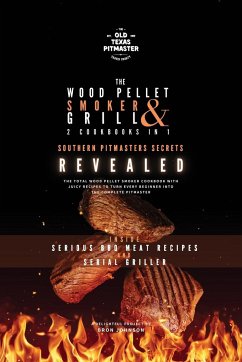 The Wood Pellet Smoker and Grill 2 Cookbooks in 1 - Johnson, Bron