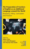 The Preparation of Teachers of English as an Additional Language around the World