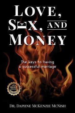 Love, Sex and Money: The Keys to Having a Successful Marriage - McKenzie McNish, Daphne