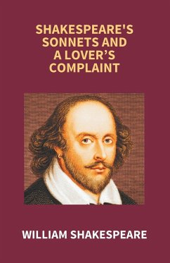 Shakespeare's Sonnets And A Lover's Complaint - Shakespeare, William