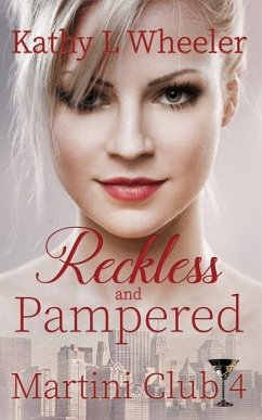 Reckless and Pampered - Wheeler, Kathy L.