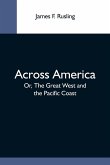 Across America; Or, The Great West And The Pacific Coast