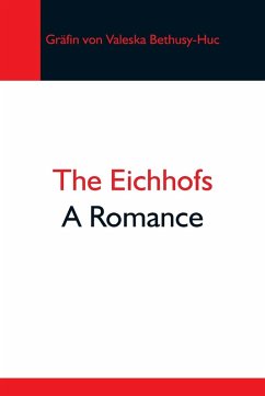 Cover The Eichhofs; A Romance