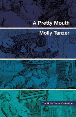 A Pretty Mouth - Tanzer, Molly