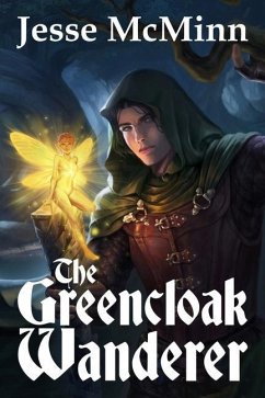 The Greencloak Wanderer - McMinn, Jesse