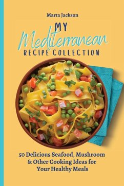 My Mediterranean Recipe Collection - Jackson, Marta