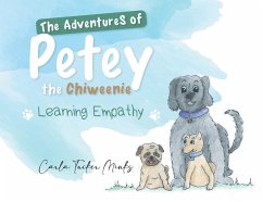 The Adventures of Petey the Chiweenie - Carla Tucker Minks