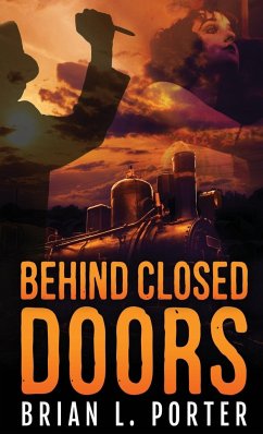 Behind Closed Doors - Porter, Brian L.