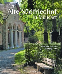 Der Alte Südfriedhof in München - Langheiter, Alexander