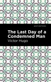 The Last Day of a Condemned Man (eBook, ePUB)