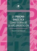 La pragma-dialéctica como teoría de la argumentación (eBook, ePUB)