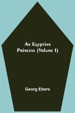 An Egyptian Princess (Volume I)