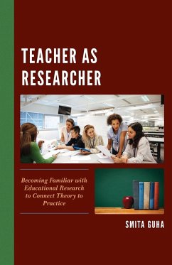 Teacher as Researcher - Guha, Smita