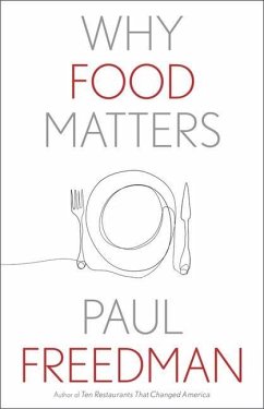 Why Food Matters - Freedman, Paul