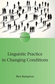 Linguistic Practice in Changing Conditions