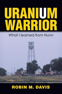Uranium Warrior - Davis, Robin M.