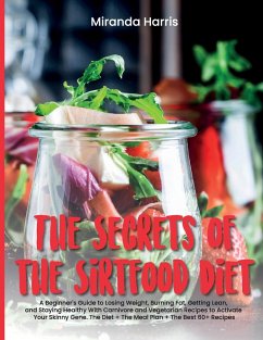 The Secrets of the Sirtfood Diet - Miranda Harris