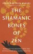 The Shamanic Bones of Zen - Bild 1