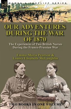 Our Adventures During the War of 1870 - Perason, Emma Maria; McLaughlin, Louisa Elisabeth