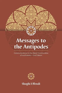Messages to the Antipodes - Effendi, Shoghi