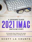 A Seniors Guide to the 2021 iMac (with M1 Chip)