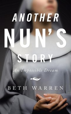 Another Nun's Story - Warren, Beth