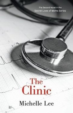 The Clinic: Volume 2 - Lee, Michelle